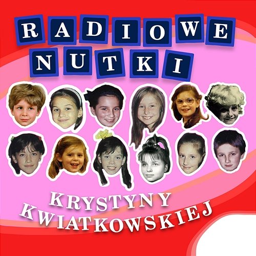 Radiowe Nutki Krystyny Kwiatkowskiej Radiowe Nutki, Krystyna Kwiatkowska