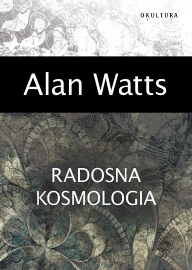 Radosna kosmologia Watts Alan