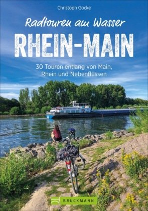 Radtouren am Wasser Rhein-Main Bruckmann