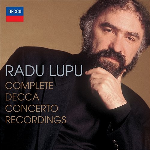 Radu Lupu: Complete Decca Concerto Recordings Radu Lupu