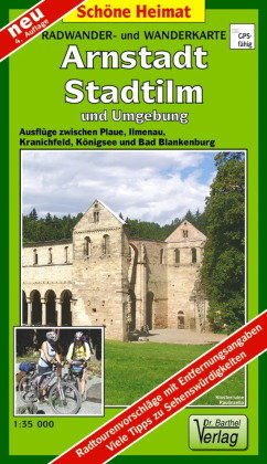 Radwander- und Wanderkarte Arnstadt, Stadtilm und Umgebung 1 : 35 000 Barthel, Barthel Andreas Verlag