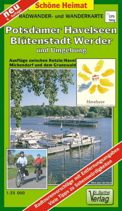 Radwander- und Wanderkarte Potsdamer Havelseen, Blütenstadt Werder und Umgebung 1 : 35 000 Barthel, Barthel Andreas Verlag
