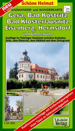 Radwander- und Wanderkarte Wälder um Gera, Eisenberg, Hermsdorf und Umgebung 1 : 35 000 Barthel, Barthel Andreas Verlag