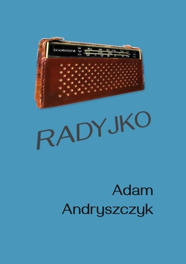 Radyjko - ebook mobi Adam Andryszczyk