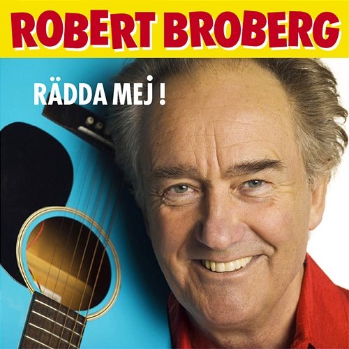 Rädda Mig! Robert Broberg