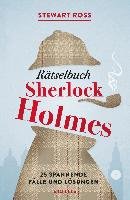 Rätselbuch Sherlock Holmes[Solve It Like Sherlock] Ross Stewart