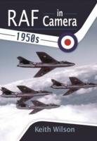 RAF in Camera - 1950s Wilson Keith