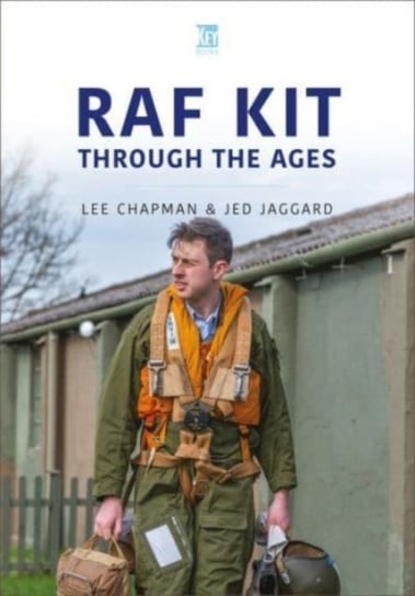 RAF Kit Through the Ages Lee Chapman
