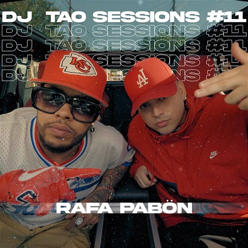 RAFA PABÖN DJ TAO Turreo Sessions #11 DJ Tao, Rafa Pabön