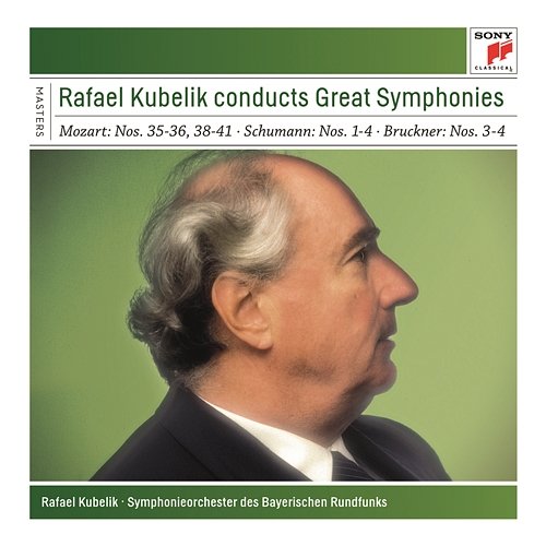 Rafael Kubelik conducts Great Symphonies Rafael Kubelik