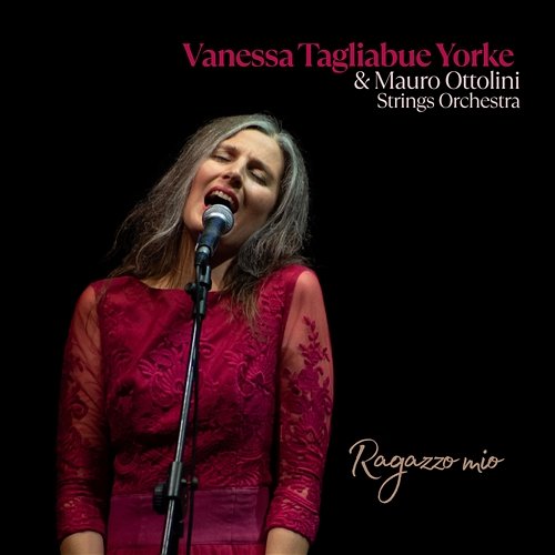 Ragazzo mio Mauro Ottolini, Vanessa Tagliabue Yorke