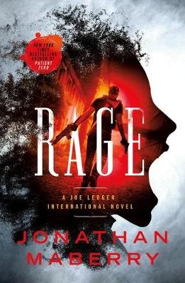 Rage: A Joe Ledger and Rogue Team International Novel Maberry Jonathan
