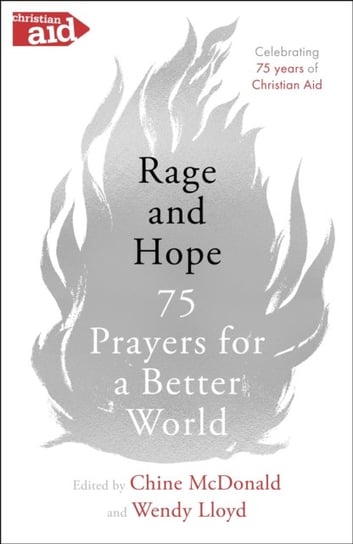Rage and Hope: 75 prayers for a better world Opracowanie zbiorowe