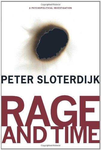 Rage and Time Sloterdijk Peter