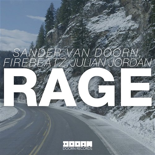 Rage Sander Van Doorn, Firebeatz, & Julian Jordan