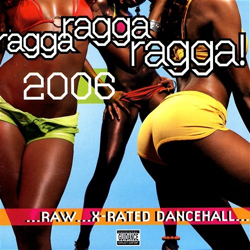 Ragga Ragga Ragga 2006 Various Artists