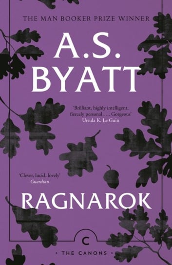 Ragnarok. The End of the Gods A.S. Byatt