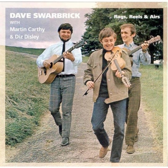 Rags, Reels And Airs Dave Swarbrick