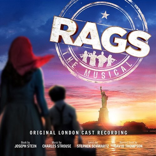 Rags: The Musical (Original London Cast Recording) Stephen Schwartz, Charles Strouse