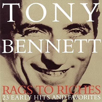 Rags To Riches 23 Early Hits And Favorites Bennett Tony