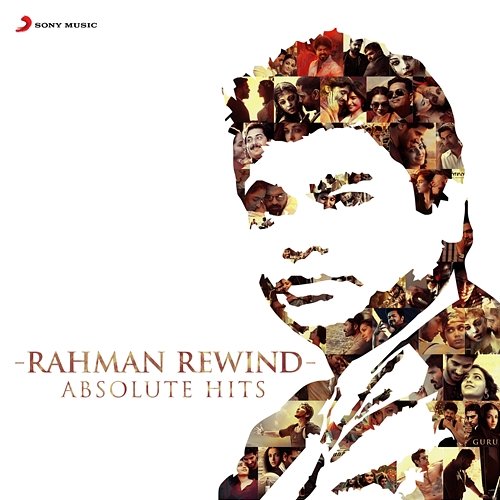 Rahman Rewind: Absolute Hits A.R. Rahman