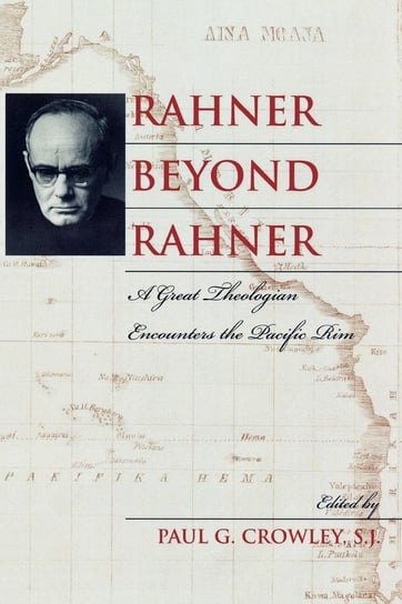 Rahner beyond Rahner Crowley Paul G.