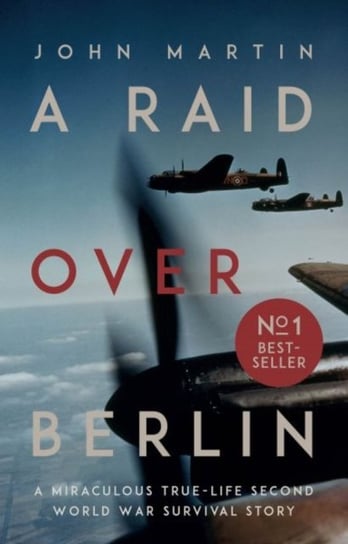 Raid Over Berlin Martin John