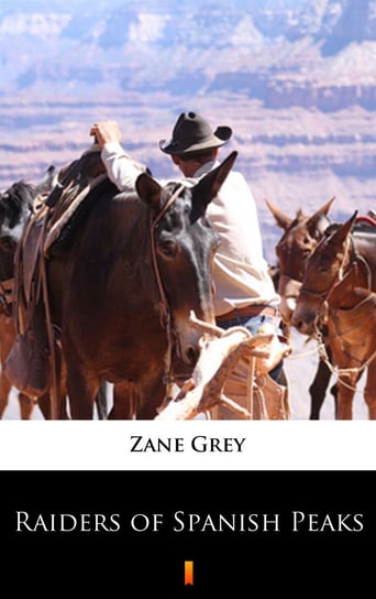 Raiders of Spanish Peaks Grey Zane