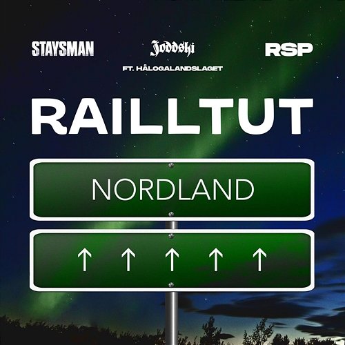 Railltut Staysman, RSP, Joddski feat. Hålogalandslaget