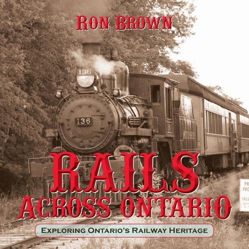 Rails Across Ontario Brown Ron
