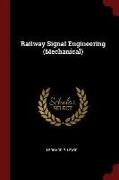 Railway Signal Engineering (Mechanical) Leonard P. Lewis