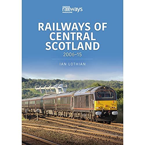 Railways Of Central Scotland Ian Lothian