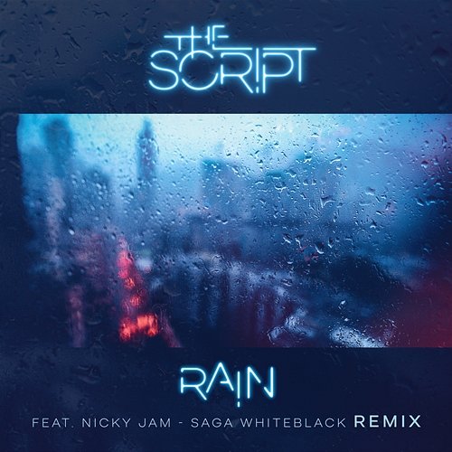 Rain The Script feat. Nicky Jam