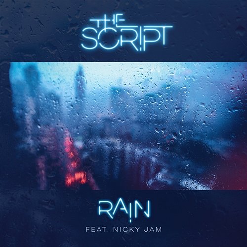 Rain The Script feat. Nicky Jam