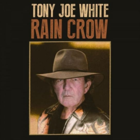 Rain Crow White Tony Joe