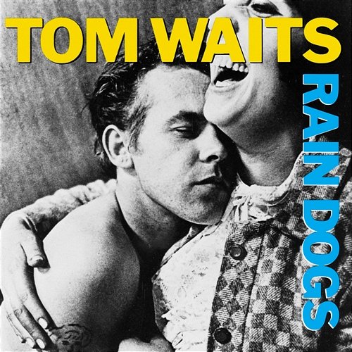 Rain Dogs Tom Waits