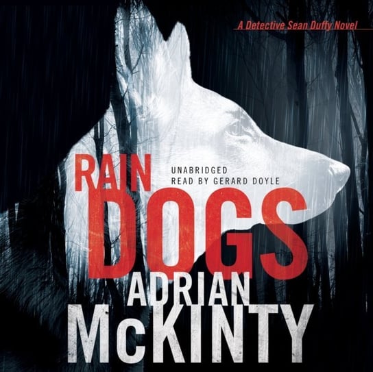 Rain Dogs McKinty Adrian