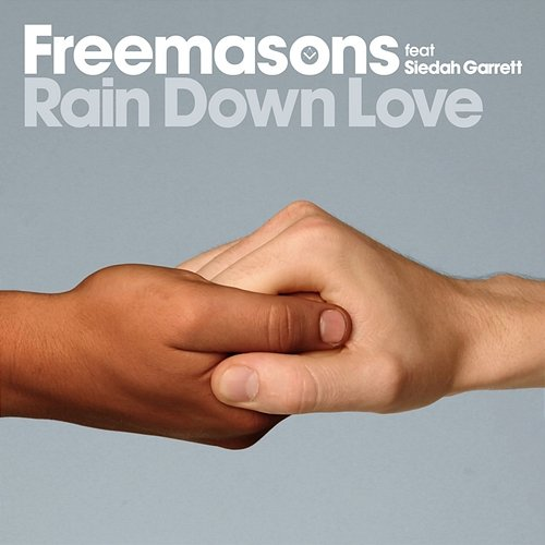 Rain Down Love Siedah Garrett, Freemasons