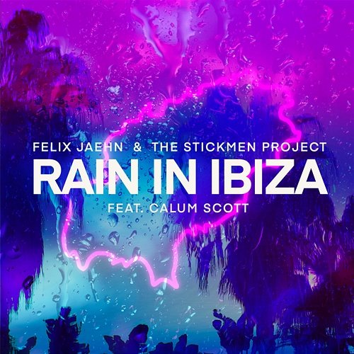Rain In Ibiza Felix Jaehn, The Stickmen Project feat. Calum Scott