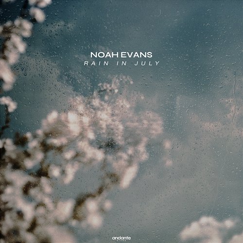 Rain In July Noah Evans