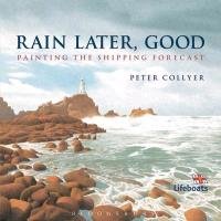 Rain Later, Good Collyer Peter