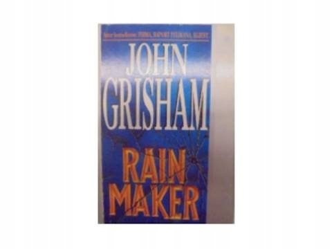 Rain Maker Grisham John