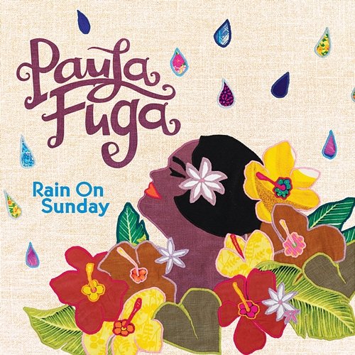 Rain On Sunday Paula Fuga