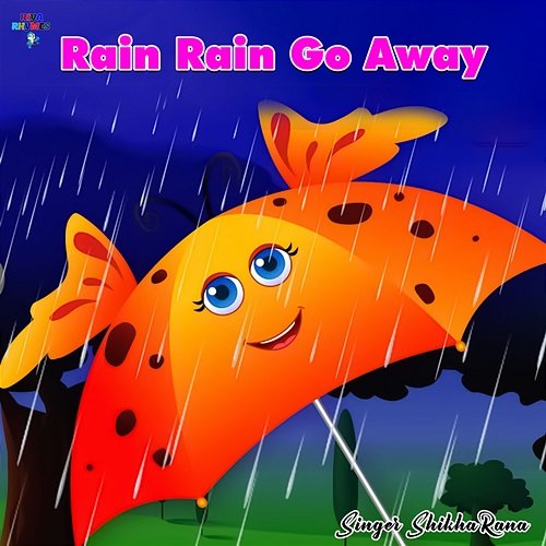 Rain Rain Go Away Shikha Rana