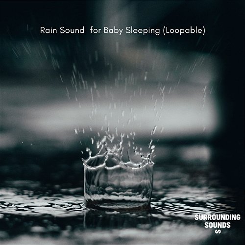 Rain Sound For Baby Sleeping (Loopable) Rain for Deep Sleep, Relaxing Rain Sounds