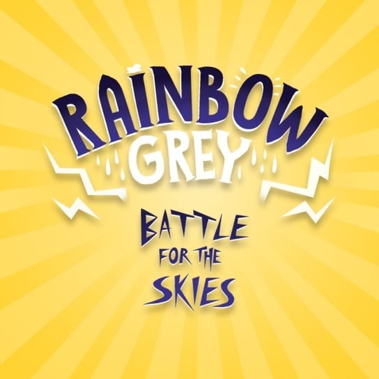 Rainbow Grey. Battle for the Skies Anderson Laura Ellen