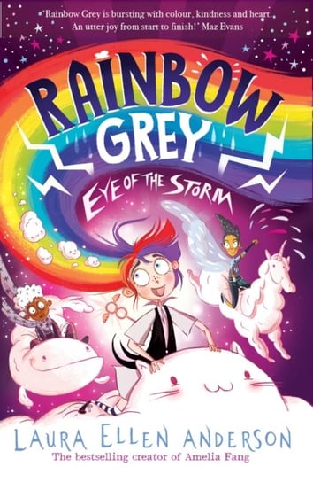 Rainbow Grey: Eye of the Storm Anderson Laura Ellen