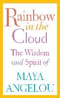 Rainbow in the Cloud Angelou Maya