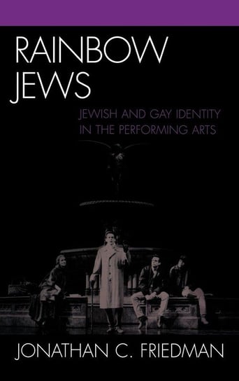 Rainbow Jews Friedman Jonathan C.