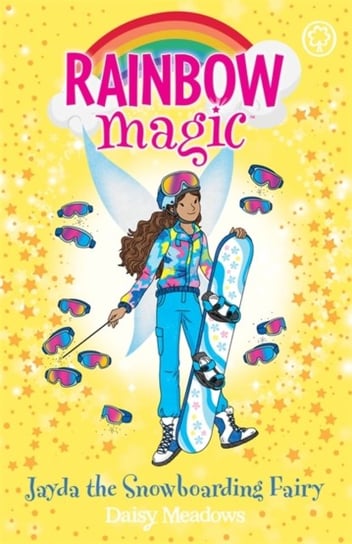 Rainbow Magic: Jayda the Snowboarding Fairy: The Gold Medal Games Fairies Book 4 Meadows Daisy
